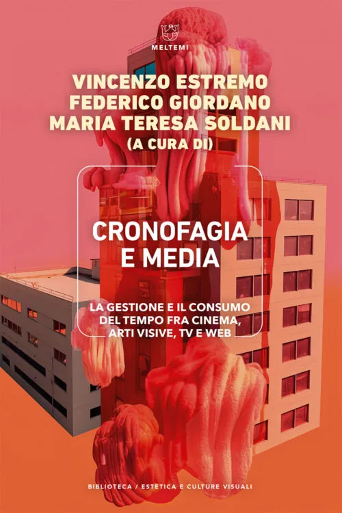 Meltemi Biblioteca Cronofagia e media libro estetica