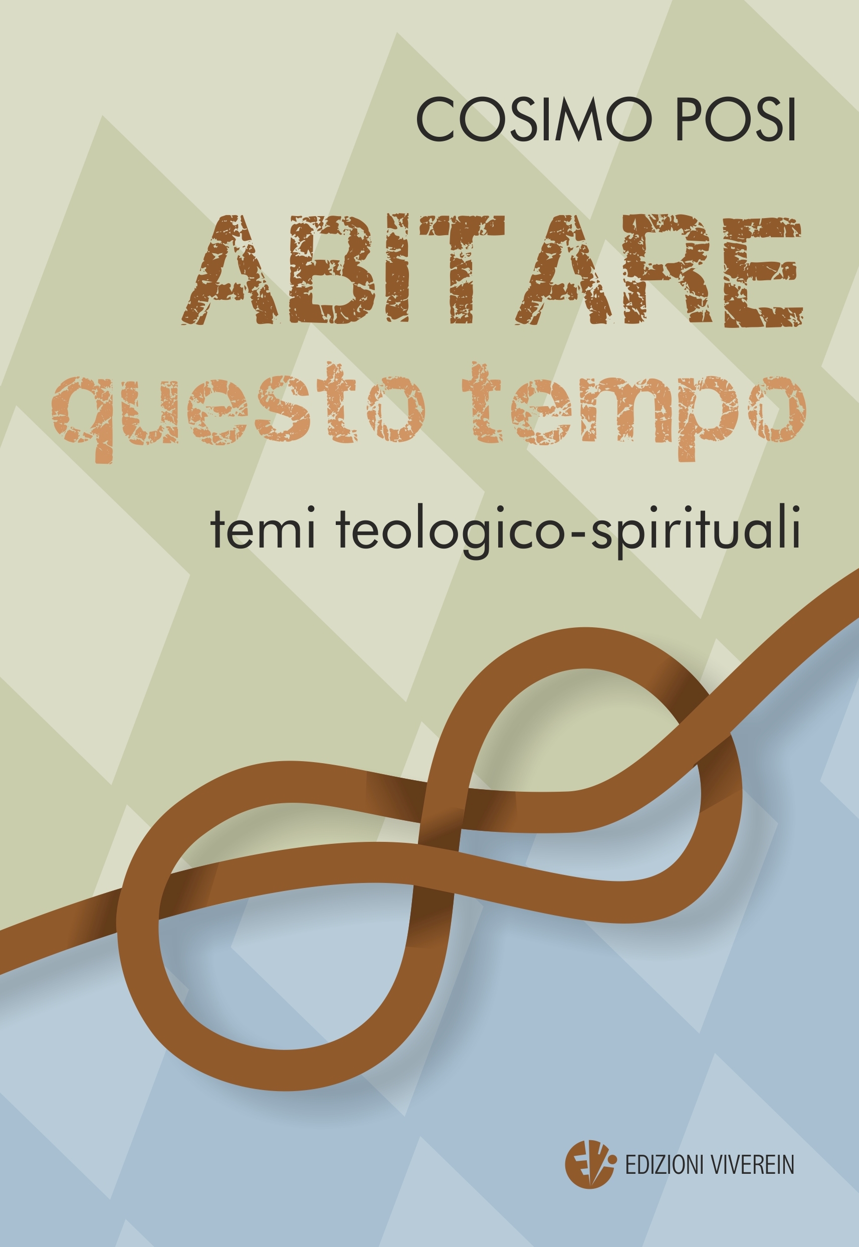 Viverein Intellectus Fidei Abitare questo tempo libro