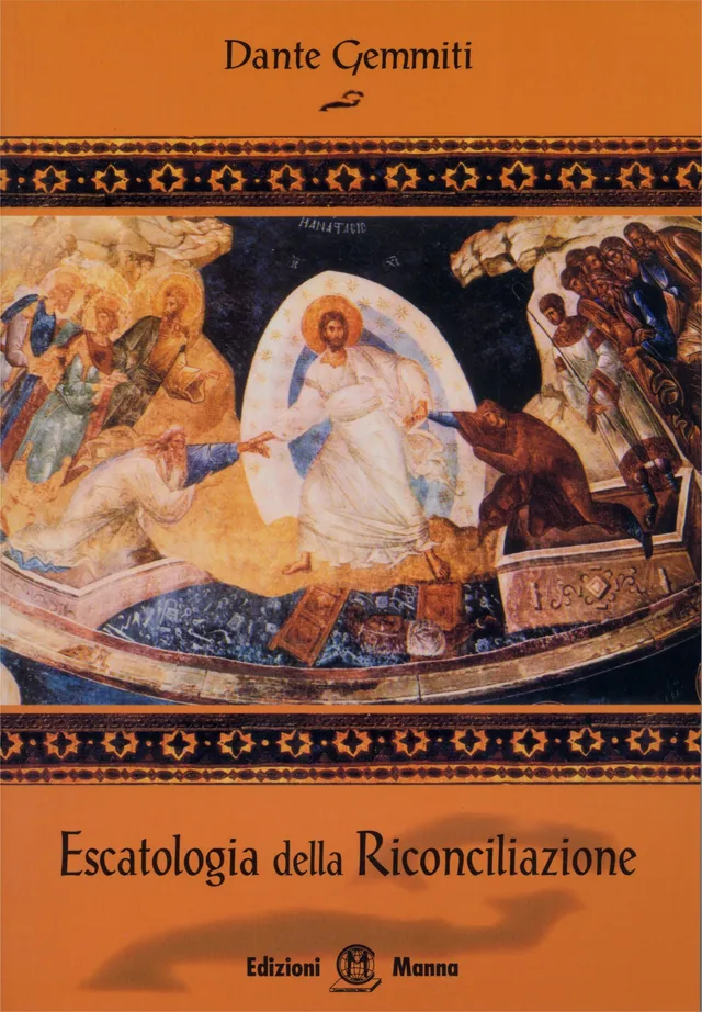 Manna Edizioni Saggistica Escatologia riconciliazione saggio
