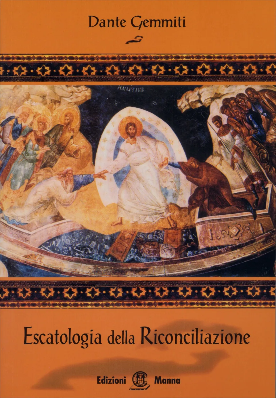 Manna Edizioni Saggistica Escatologia riconciliazione saggio