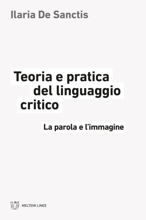 Meltemi Linee Teoria e pratica del linguaggio critico libro