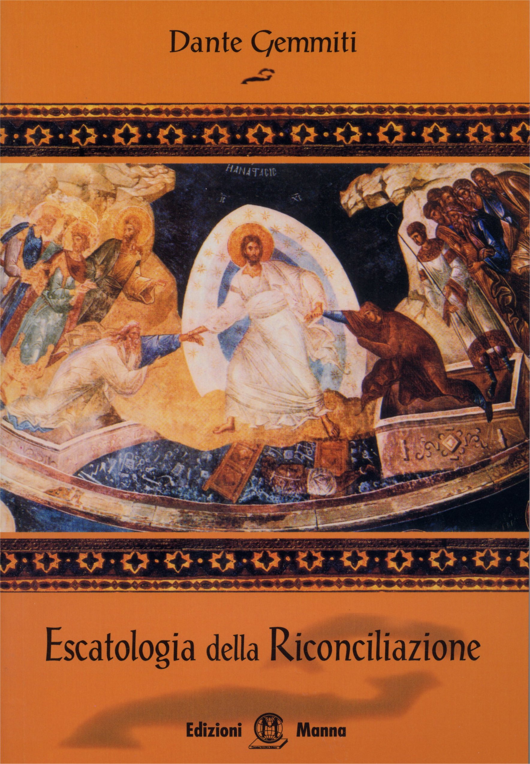 Manna Edizioni Saggistica Escatologia riconciliazione saggio