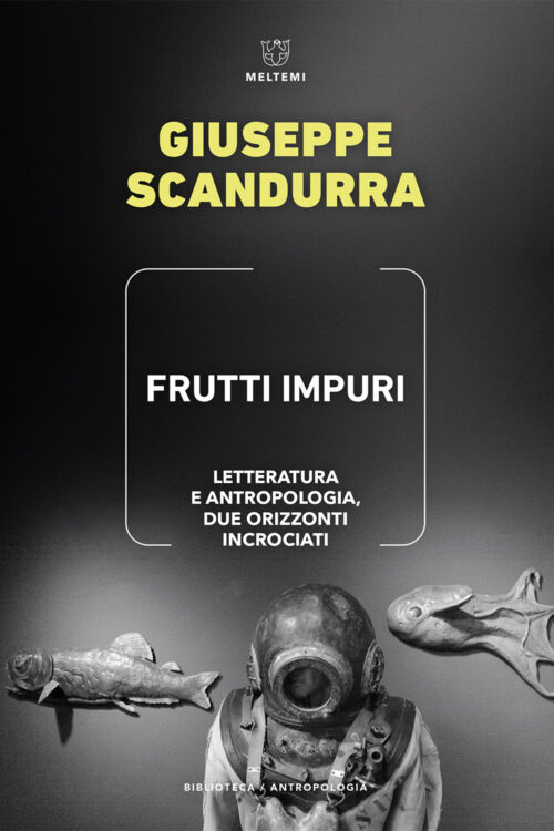 Meltemi Biblioteca Frutti impuri libro antropologia