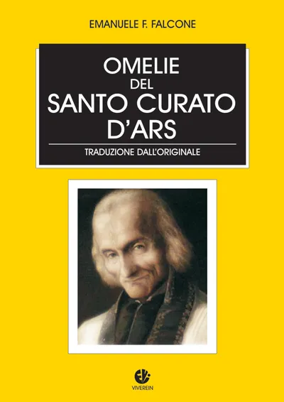 Viverein Edizioni Opera Spiritualia Omelie del Santo Curato d’Ars libro