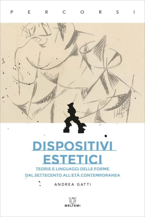 Meltemi Percorsi Dispositivi estetici libro saggio