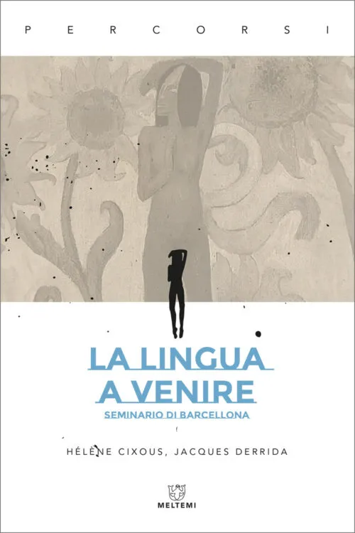 Meltemi Percorsi La lingua a venire libro lingua