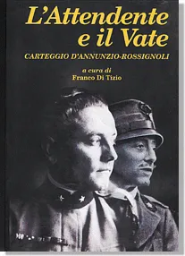 Ianieri Saggi dannunziani L’attendente e il Vate libro d’Annunzio