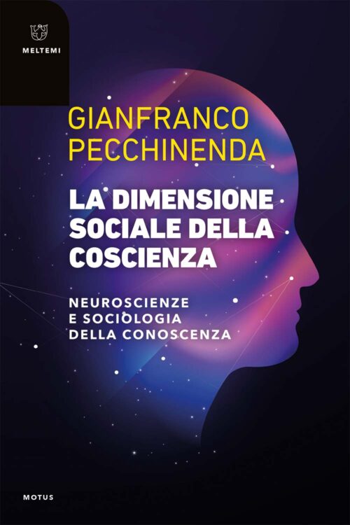 Meltemi Motus La dimensione sociale della coscienza libro