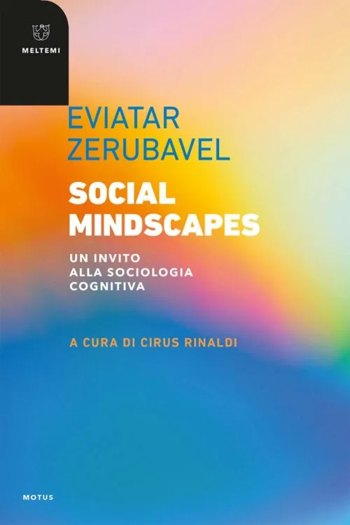 Meltemi Motus Social Mindscapes libro saggio sociologia