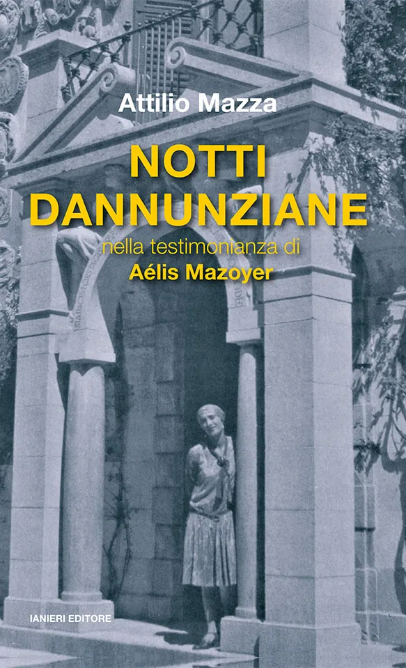 Ianieri Saggi Notti dannunziane libro Aélis Mazoyer
