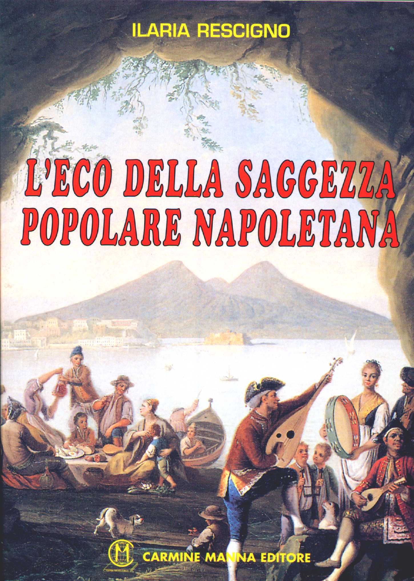 Manna Edizioni Saggistica L’eco della saggezza popolare napoletana libro