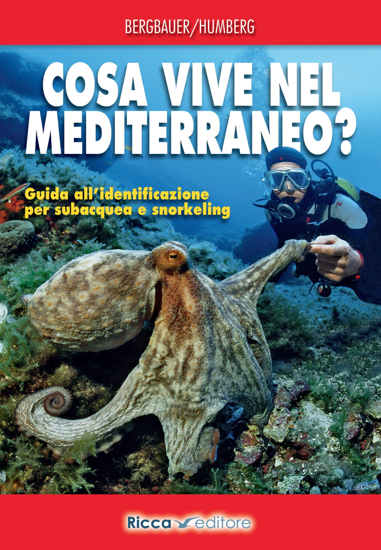 Ricca Editore Cosa vive nel Mediterraneo guida subacquea snorkeling