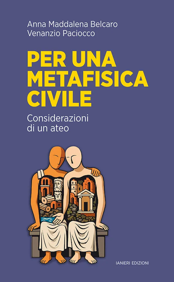 Ianieri Saggistica Per una metafisica civile libro ateo
