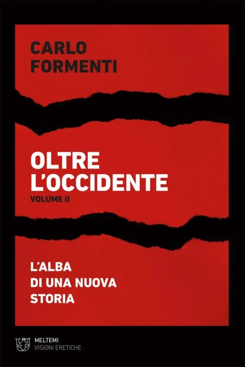 Meltemi Visioni Eretiche Oltre l’Occidente Volume II libro