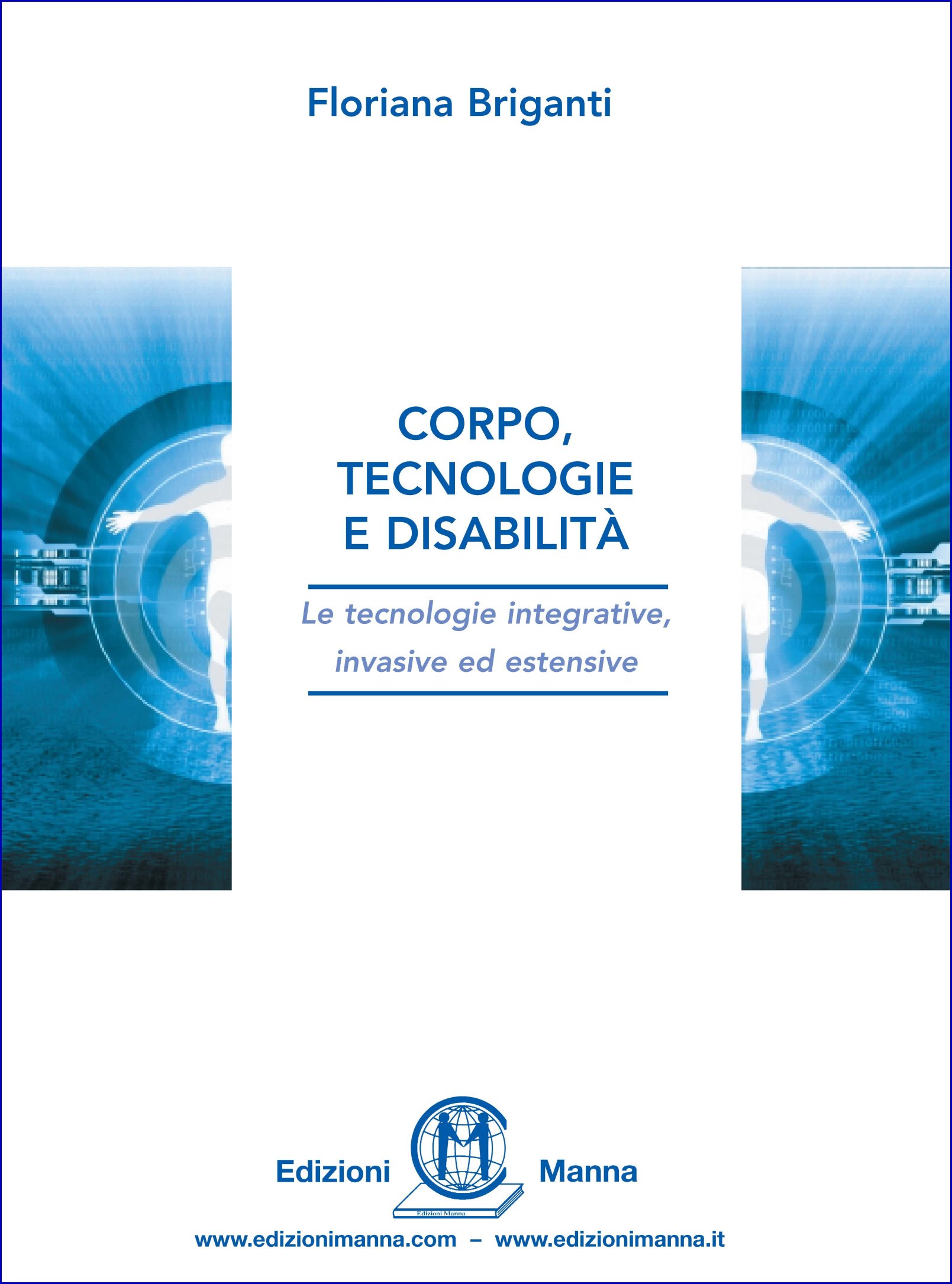 Manna Edizioni Università Corpo tecnologie e disabilità libro saggio