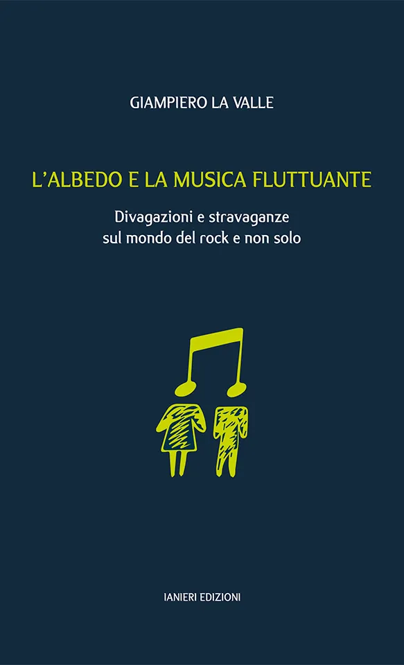 Ianieri Saggistica L’Albedo e la musica libro rock