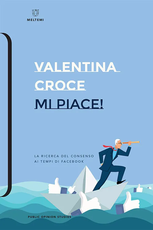 Meltemi Public Opinion Studies Mi piace! libro social