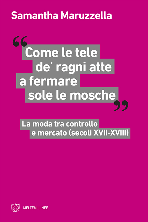 Meltemi Linee Come le tele de’ ragni libro saggio