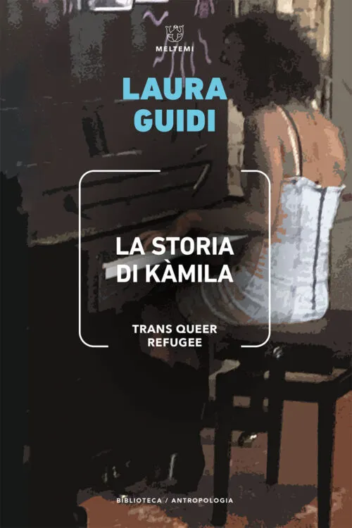 Meltemi La storia di Kàmila libro antropologia