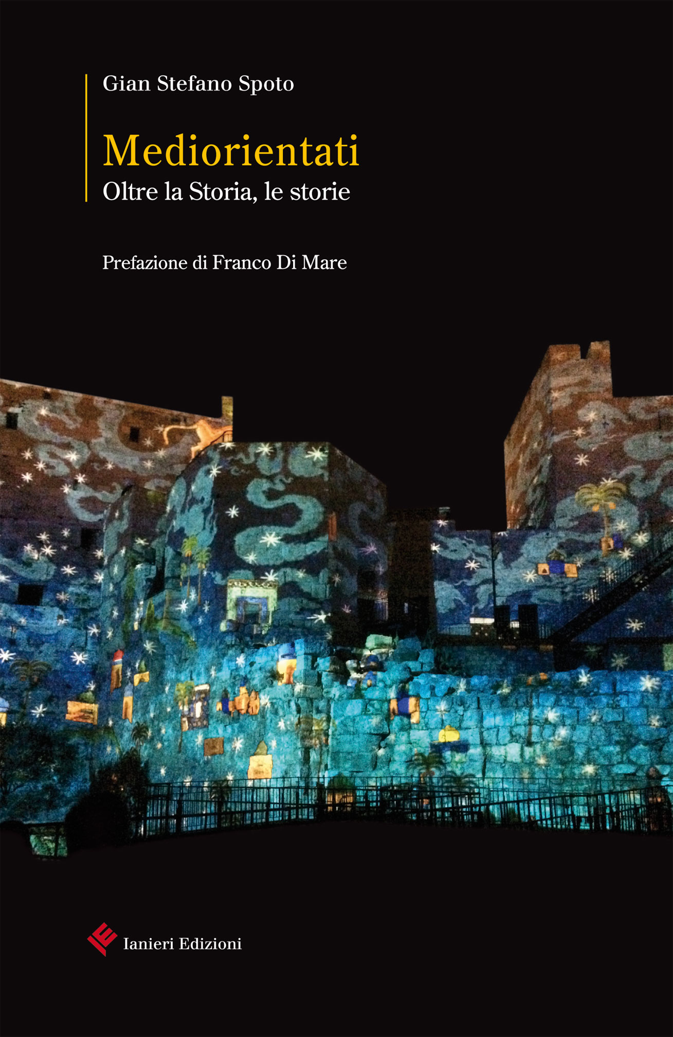 Ianieri Saggistica Mediorientati libro Gian Stefano Spoto