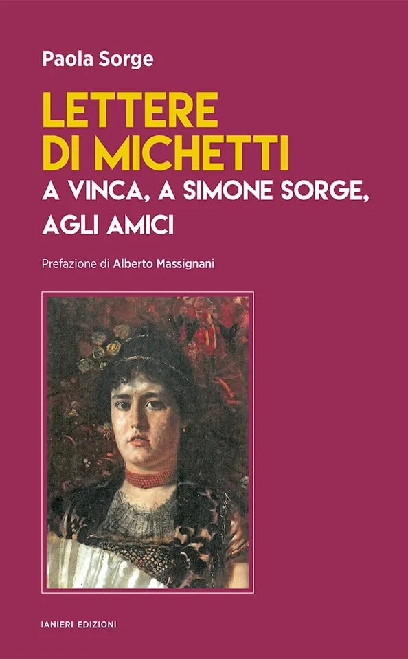 Ianieri Lettere di Michetti a Vinca libro Paola Sorge