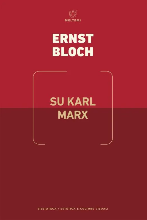 Meltemi Biblioteca Su Karl Marx libro filosofia