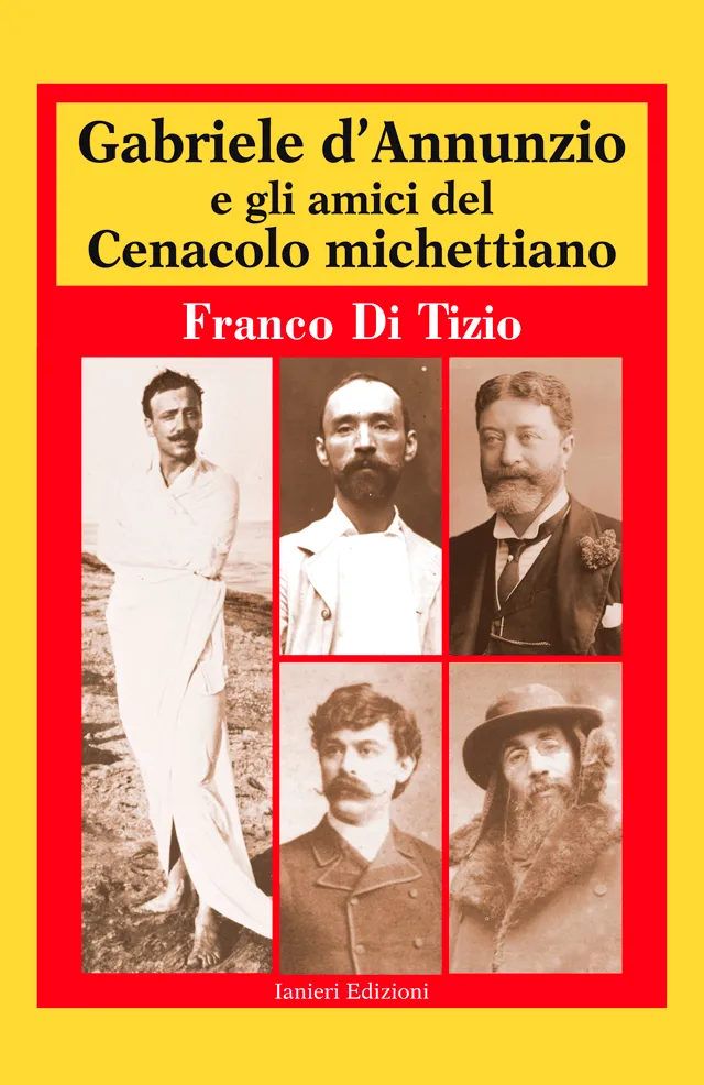 Ianieri Biblioteca dannunziana Gabriele d'Annunzio Cenacolo libro