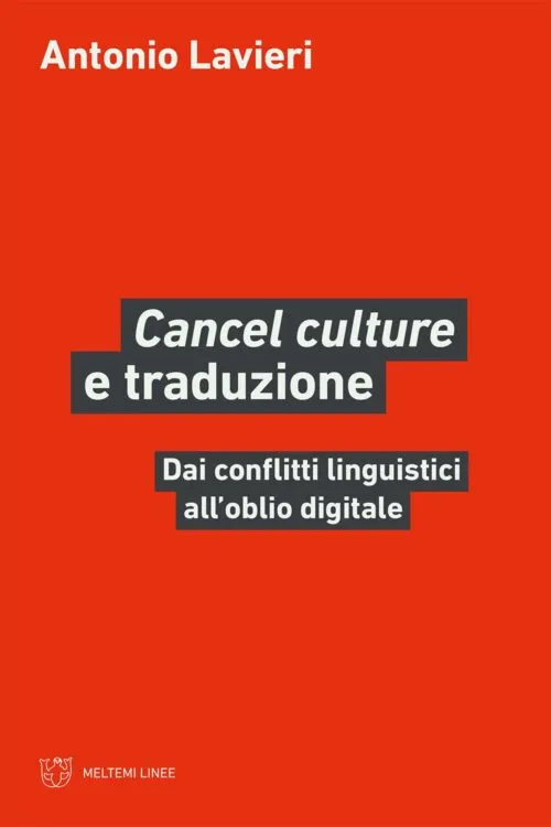 Meltemi Linee Cancel culture e traduzione libro saggio