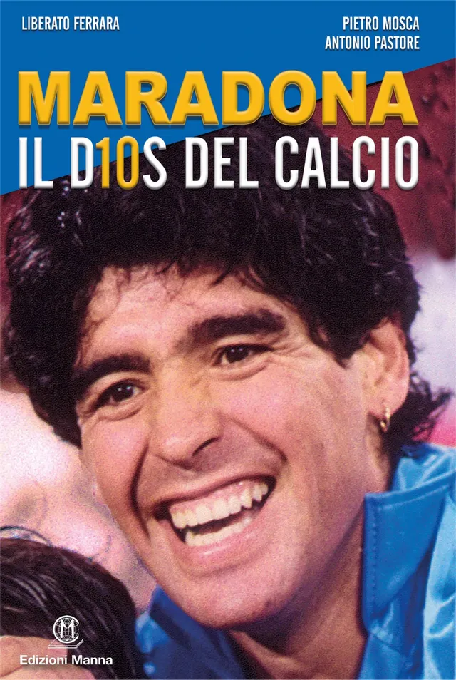 Manna Edizioni Sport Maradona il D10s del calcio libro biografia
