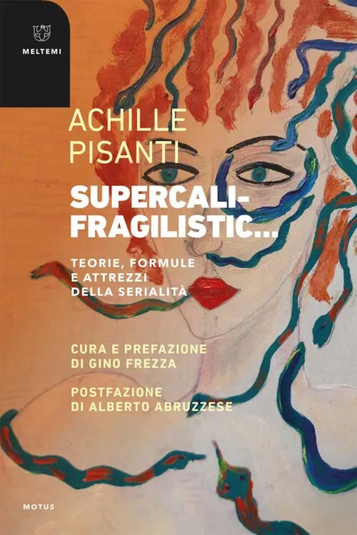 Meltemi Motus Supercalifragilistic… libro edizione italiana