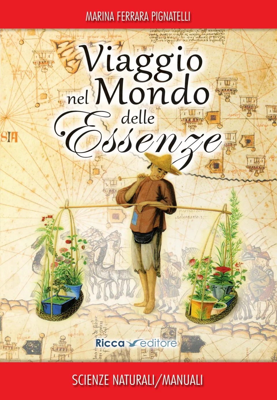 Ricca Editore Botanica Viaggio nel mondo delle essenze libro piante aromatiche