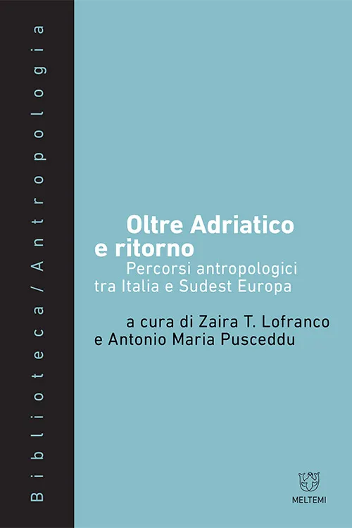 Meltemi Biblioteca Oltre Adriatico e ritorno libro saggio