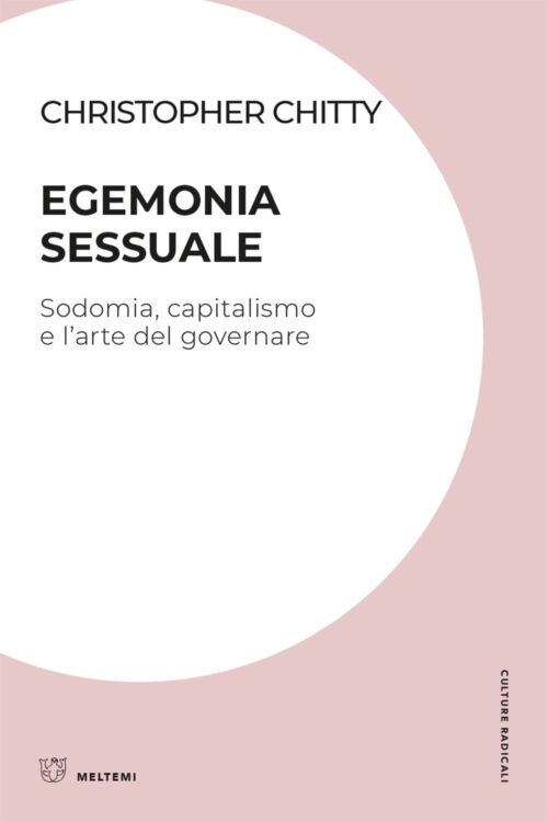 Meltemi Culture Radicali Egemonia sessuale libro saggio