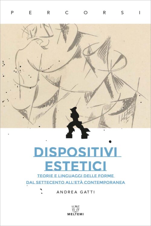 Meltemi Percorsi Dispositivi estetici libro saggio