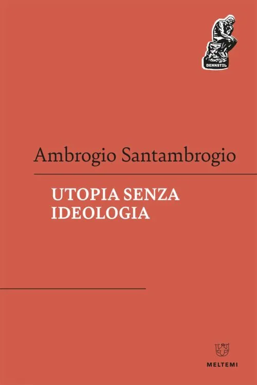 Meltemi Denkstil Utopia senza ideologia libro