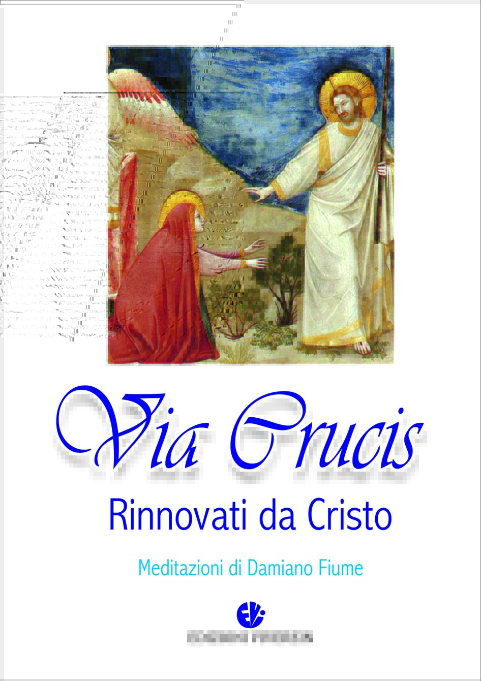 VivereIn Spirito e Vita Via Crucis Rinnovati da Cristo libro