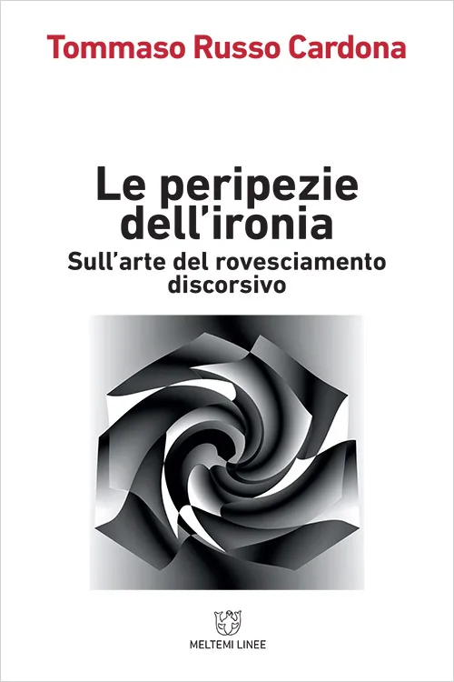 Meltemi Linee Le peripezie dell’ironia libro saggio