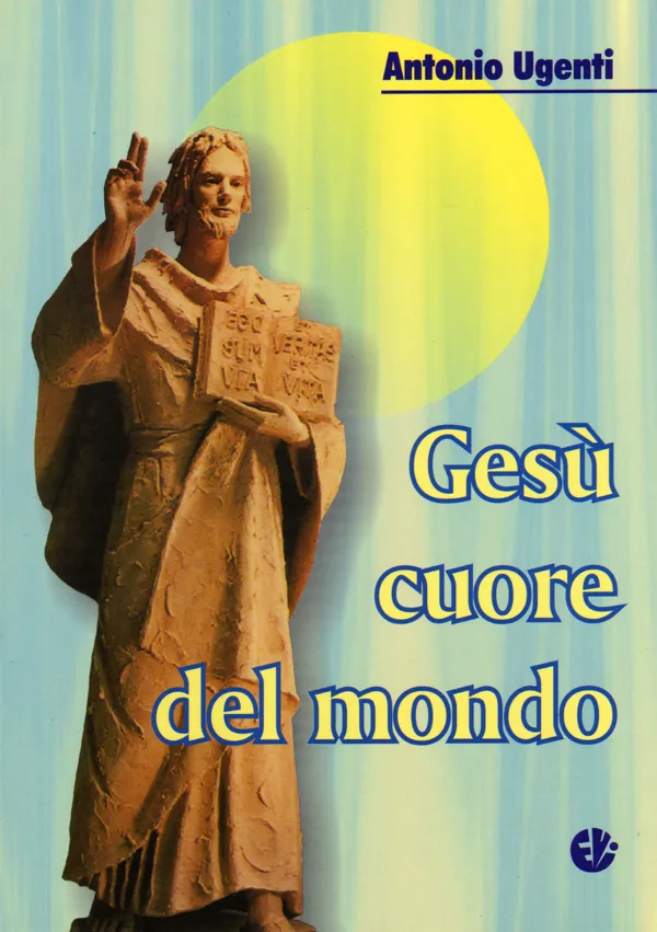 Viverein Edizioni In Ascolto Gesù cuore del mondo libro su Gesù