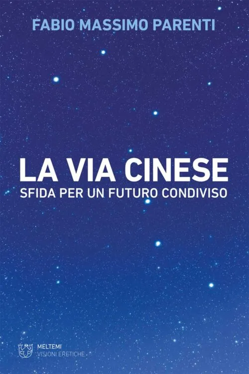 Meltemi Visioni Eretiche La via cinese libro