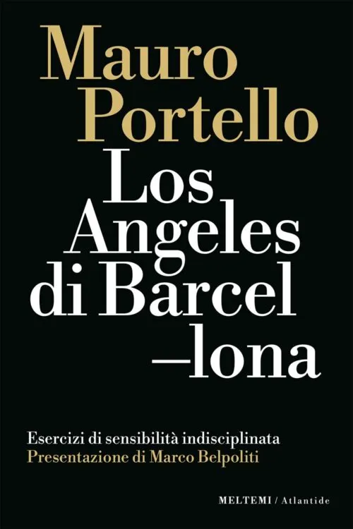 Meltemi Atlantide Los Angeles di Barcellona libro città
