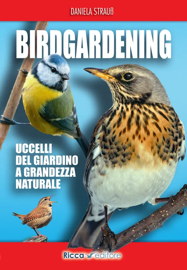 Ricca Editore Birdgardening uccelli giardino guida naturale