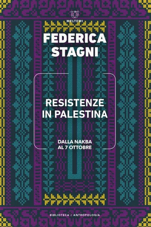 Meltemi Biblioteca Antropologia Resistenze in Palestina libro