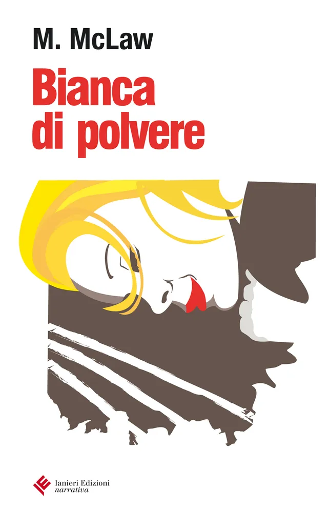Ianieri Forsythia Bianca di polvere romanzo drammatico