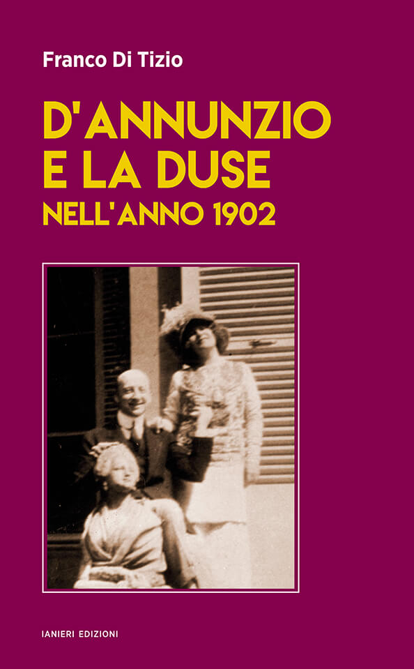 Ianieri Saggi D’Annunzio e la Duse 1902 libro saggio storico