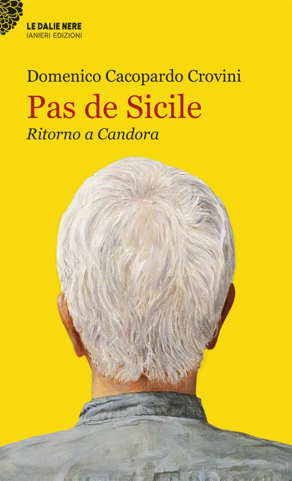 Ianieri Le dalie nere Pas de Sicile Ritorno a Candora libro giallo