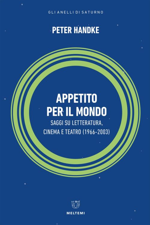 Meltemi Gli anelli di Saturno Appetito per il mondo libro
