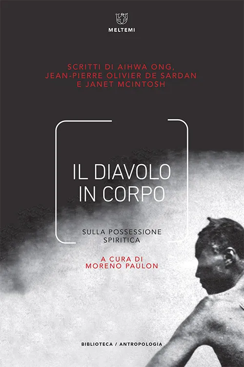 Meltemi Biblioteca Antropologia Il diavolo in corpo libro