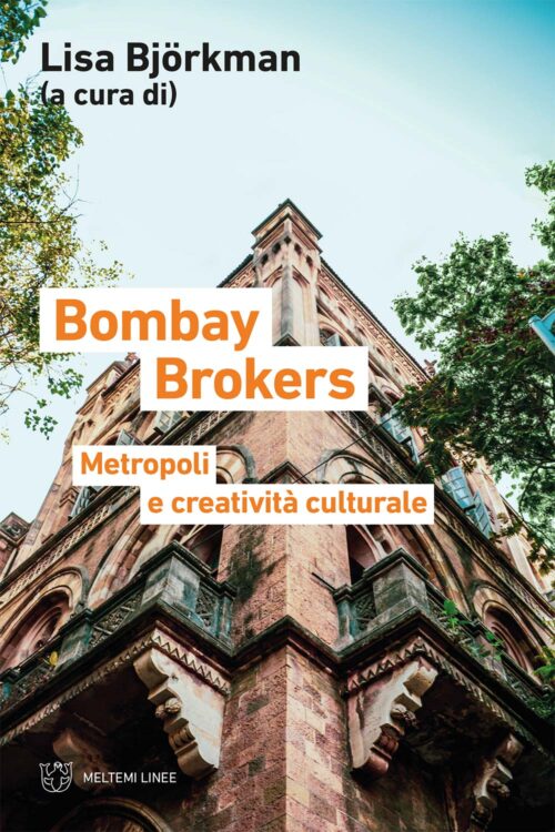 Meltemi Linee Bombay Brokers libro saggio