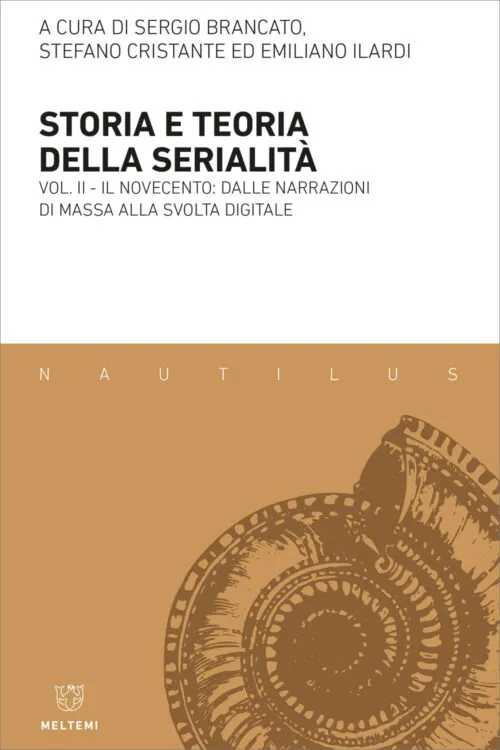 Meltemi Nautilus Storia e teoria serialità Vol. II libro