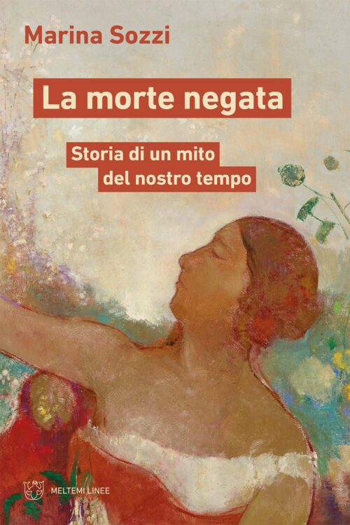Meltemi Linee La morte negata libro saggio